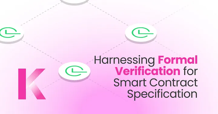 Harnessing Formal Verification for Smart Contract Specification